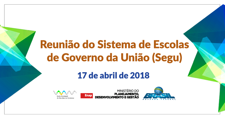 Enap promove reunião do Sistema de Escolas de Governo da União (Segu)