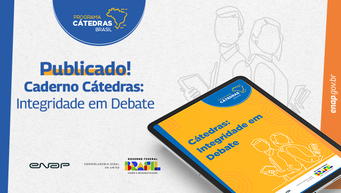 Enap lança Caderno Cátedras Integridade em Debate​