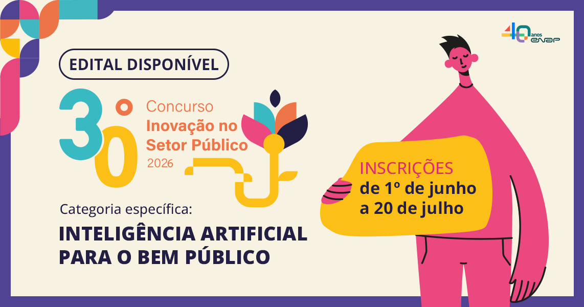 Enap abre inscrições do 30º Concurso Inovação no Setor Público