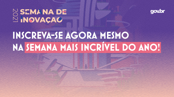 Abertas inscrições para Semana de Inovação 2021