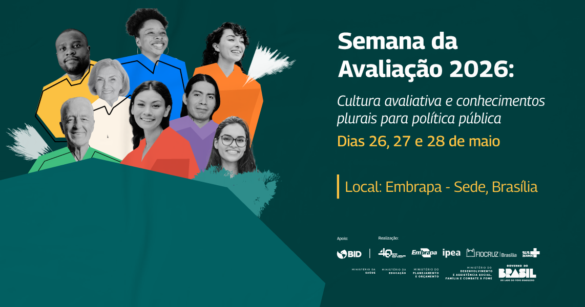 Semana da Avaliação 2026 destaca cultura avaliativa e diversidade de conhecimentos nas políticas públicas