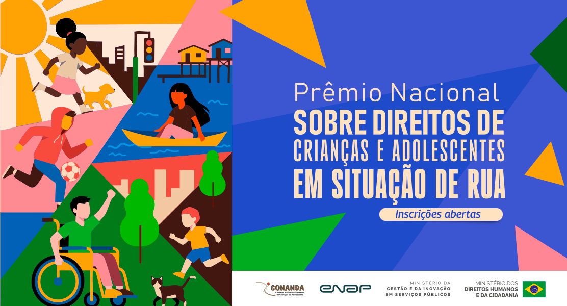 Enap abre inscrições para o 1º Prêmio Nacional de Proteção Integral de Crianças e Adolescentes em Situação de Rua