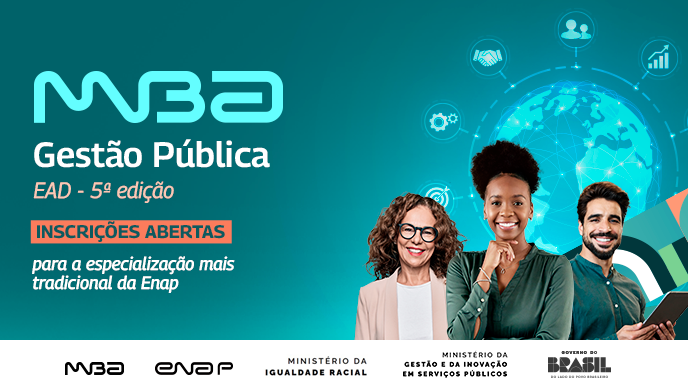 Enap abre inscrições para quinta edição do MBA em Gestão Pública